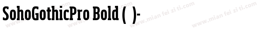 SohoGothicPro Bold (标题)字体转换